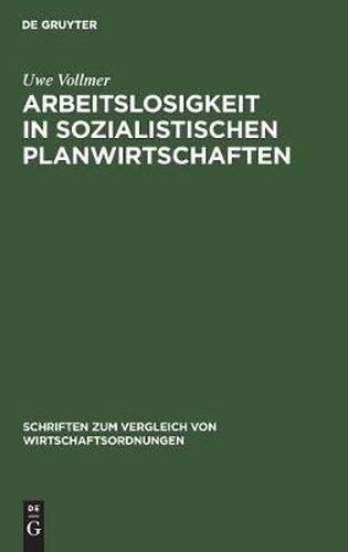 Cover image for Arbeitslosigkeit in sozialistischen Planwirtschaften