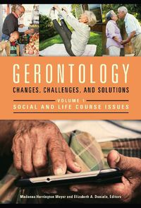 Cover image for Gerontology [2 volumes]: Changes, Challenges, and Solutions