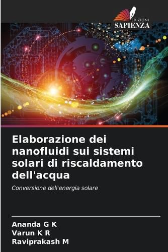 Cover image for Elaborazione dei nanofluidi sui sistemi solari di riscaldamento dell'acqua
