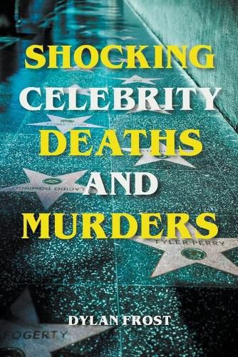 Cover image for Shocking Celebrity Deaths and Murders