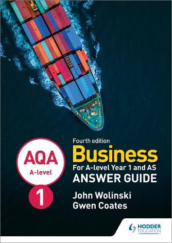 Cover image for AQA A-level Business Year 1 and AS Fourth Edition Answer Guide (Wolinski and Coates)