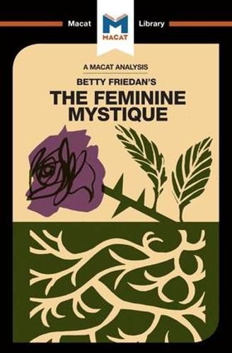 An Analysis of Betty Friedan's The Feminine Mystique: The Feminine Mystique