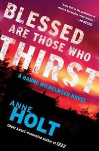 Cover image for Blessed Are Those Who Thirst: Hanne Wilhelmsen Book Twovolume 2