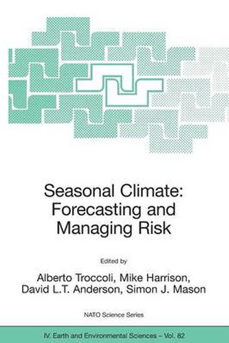 Seasonal Climate: Forecasting and Managing Risk