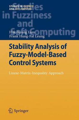 Cover image for Stability Analysis of Fuzzy-Model-Based Control Systems: Linear-Matrix-Inequality Approach