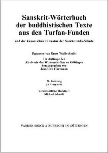 Cover image for Sanskrit-WArterbuch der buddhistischen Texte aus den Turfan-Funden. Lieferung 21: ya / varna-vat
