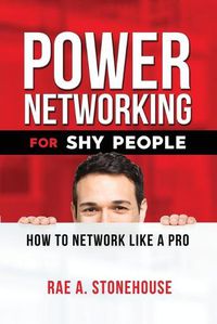 Cover image for Power Networking For Shy People: How to Network Like a Pro