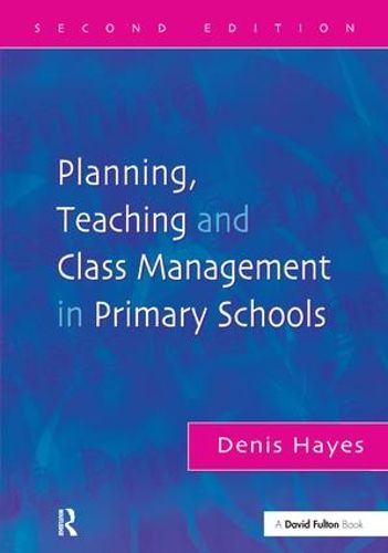 Cover image for Planning, Teaching and Class Management in Primary Schools