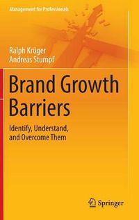 Cover image for Brand Growth Barriers: Identify, Understand, and Overcome Them