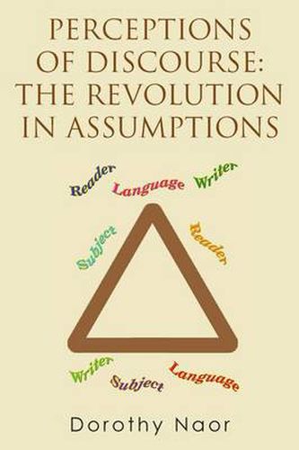 Cover image for Perceptions of Discourse: The Revolution in Assumptions