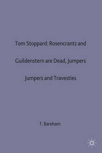 Cover image for Tom Stoppard: Rosencrantz and Guildenstern are Dead, Jumpers and Travesties