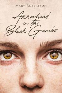 Cover image for Arrowhead in the Black Gumbo
