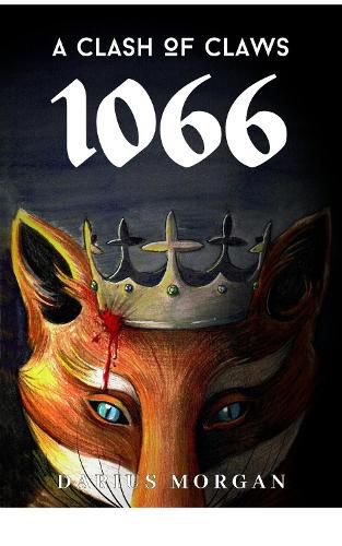 Cover image for A Clash of Claws: 1066