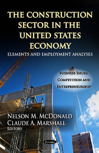 Cover image for Construction Sector in the U.S. Economy: Elements & Employment Analyses