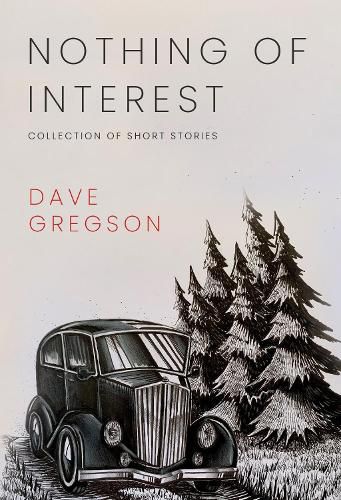 Cover image for Nothing of Interest: Collection of Short Stories