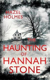 Cover image for The Haunting of Hannah Stone