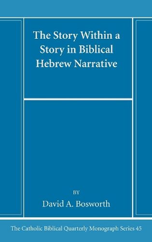 Cover image for The Story Within a Story in Biblical Hebrew Narrative