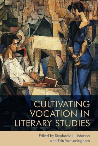 Cultivating Vocation in Literary Studies