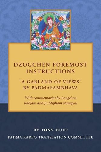 Dzogchen Foremost Instructions, A Garland of Views