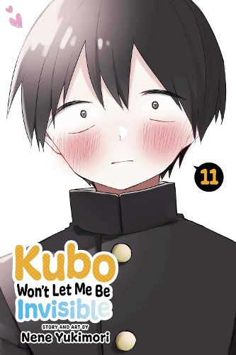 Kubo Won't Let Me Be Invisible, Vol. 11: Volume 11