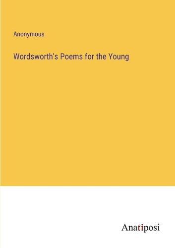 Wordsworth's Poems for the Young