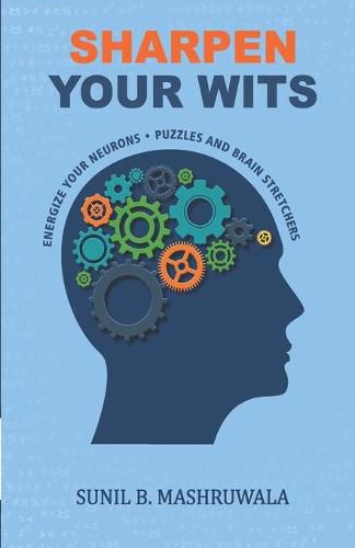 Cover image for Sharpen Your Wits: Energize Your Neurons &#9679; Puzzles and Brain Stretchers