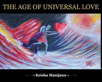 Cover image for The Age of universal Love hard
