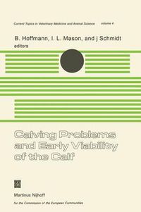 Cover image for Calving Problems and Early Viability of the Calf: A Seminar in the EEC Programme of Coordination of Research on Beef Production held at Freising, Federal Republic of Germany, May 4-6, 1977