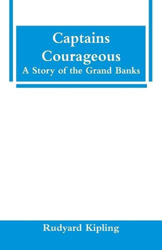 Cover image for Captains Courageous: A Story of the Grand Banks