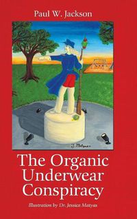 Cover image for The Organic Underwear Conspiracy