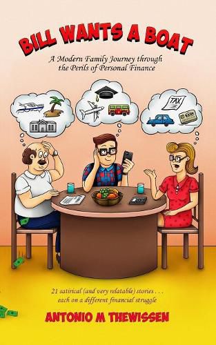 Cover image for Bill Wants a Boat: A Modern Family Journey through the Perils of Personal Finance