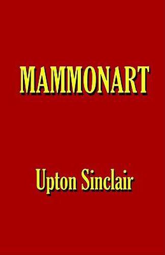 Cover image for Mammonart - an Essay in Economic Interpretation