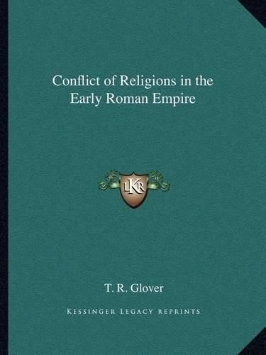 Conflict of Religions in the Early Roman Empire