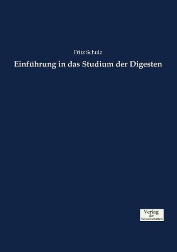 Cover image for Einfuhrung in das Studium der Digesten