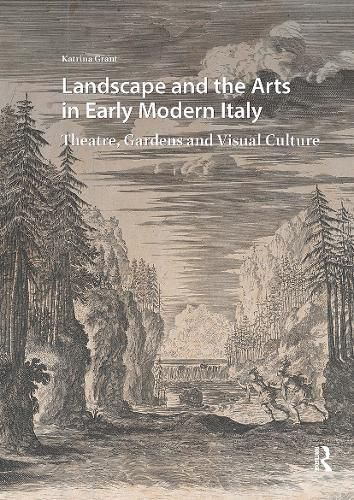 Cover image for Landscape and the Arts in Early Modern Italy
