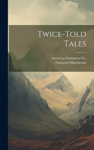 Cover image for Twice-Told Tales