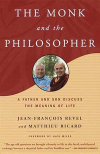 Cover image for The Monk and the Philosopher: A Father and Son Discuss the Meaning of Life