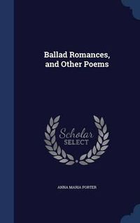 Cover image for Ballad Romances, and Other Poems