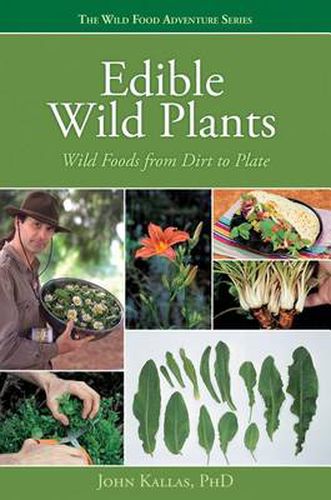Cover image for Edible Wild Plants: Wild Foods from Dirt to Plate