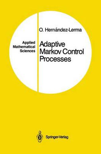 Cover image for Adaptive Markov Control Processes