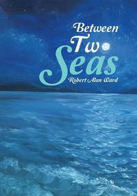 Cover image for Between Two Seas