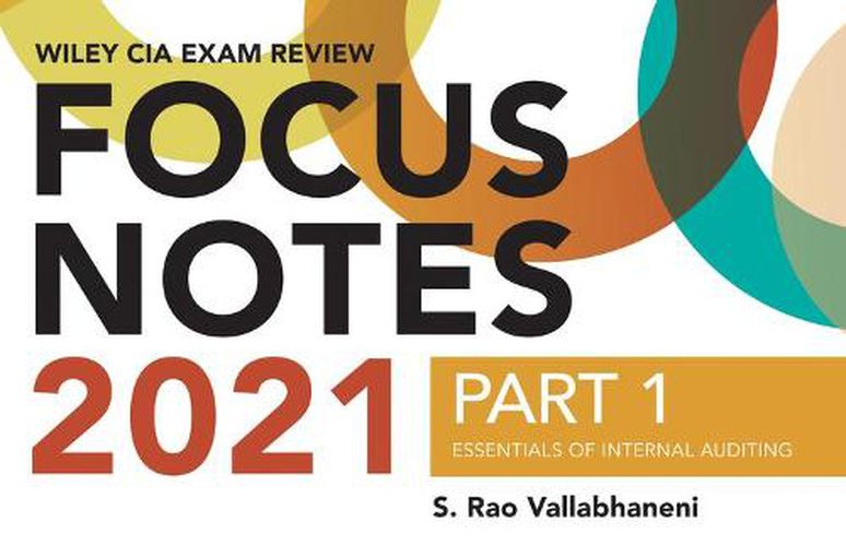 Cover image for Wiley CIA Exam Review 2021 Focus Notes, Part 1: Essentials of Internal Auditing