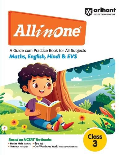 Cover image for Arihant All in one Class 3- A Guide cum Practice Book for all Subjects (Maths, English, Hindi & EVS) Based on NCERT Textbooks