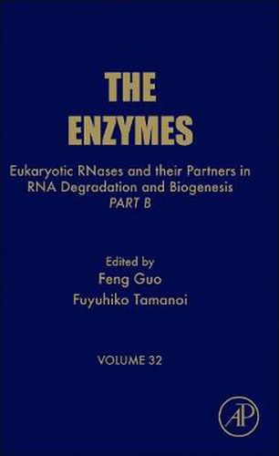 Cover image for Eukaryotic RNases and their Partners in RNA Degradation and Biogenesis: Part B