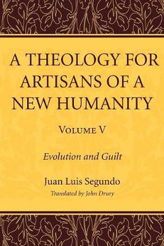 A Theology for Artisans of a New Humanity, Volume 5