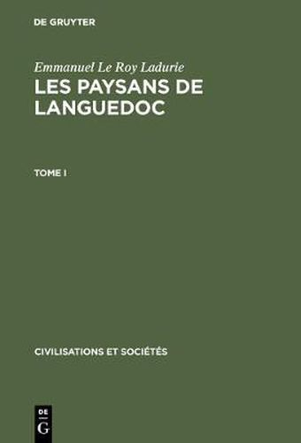 Cover image for Les paysans de Languedoc, Tome I, Civilisations et Societes 42