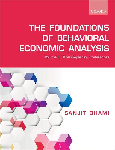 Cover image for The Foundations of Behavioral Economic Analysis: Volume II: Other-Regarding Preferences