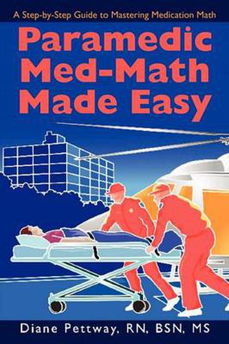 Cover image for Paramedic Med-Math Made Easy