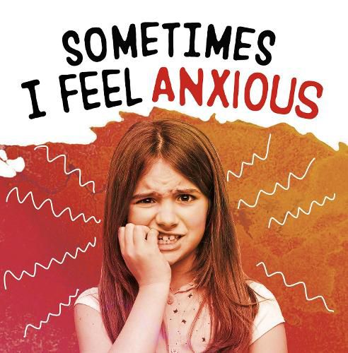 Cover image for Sometimes I Feel Anxious