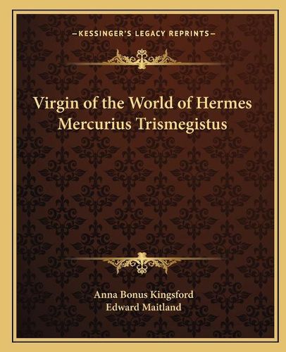 Virgin of the World of Hermes Mercurius Trismegistus